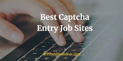 Top 11 Captcha Entry Job Sites to Earn Money for .